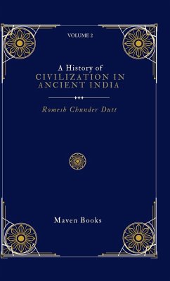 A History of CIVILIZATION IN ANCIENT INDIA - Dutt, Romesh Chunder