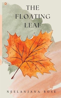 The Floating Leaf - Bose, Neelanjana