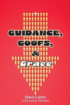 Guidance, Goofs, and Grace - Lutes, David Martin