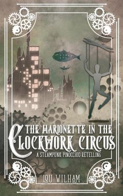 The Marionette in the Clockwork Circus - Wilham, Lou