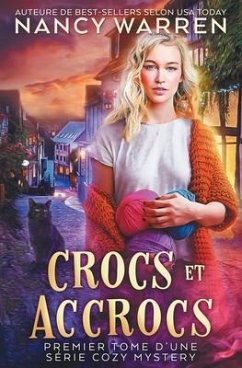 Crocs et Accrocs: Premier tome d'une série cozy mystery, entre polar et paranormal - Warren, Nancy