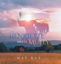 Henriette Meets Mully - May Rae