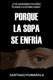 Porque la sopa se enfría