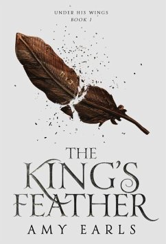 The King's Feather - Earls, Amy