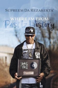 Where I'm From: Past Iz History - Da Rezarekta', Supreem