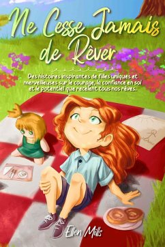 Ne Cesse Jamais de Rêver - Stories, Special Art; Mills, Ellen