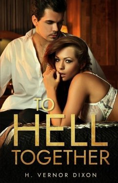 To Hell Together - Dixon, H. Vernor