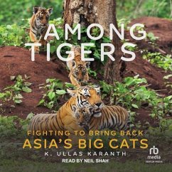 Among Tigers - Karanth, K Ullas