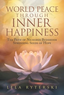 World Peace through Inner Happiness - Ryterski, Lela