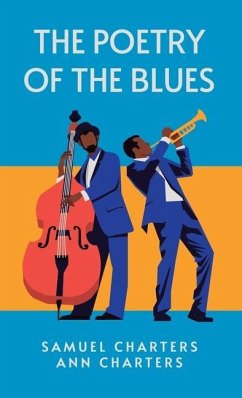 The Poetry of the Blues - Samuel Charters, Ann Charters
