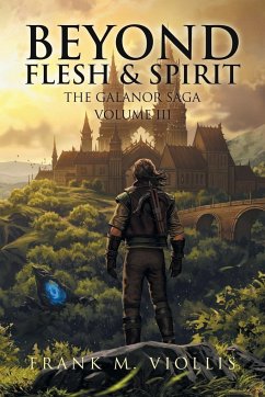 Beyond Flesh & Spirit - Viollis, Frank M.