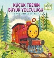 Kücük Trenin Büyük Yolculugu - Knapman, Timothy