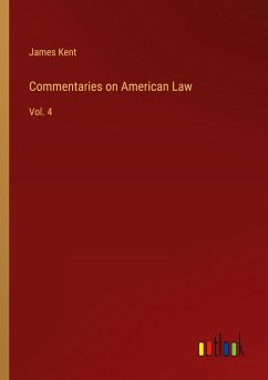 Commentaries on American Law - Kent, James