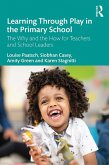 Learning Through Play in the Primary School (eBook, PDF)