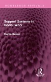 Support Systems in Social Work (eBook, ePUB)