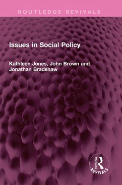 Issues in Social Policy (eBook, PDF) - Jones, Kathleen; Brown, John; Bradshaw, Jonathan