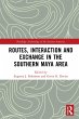 Routes, Interaction and Exchange in the... - Bild 1