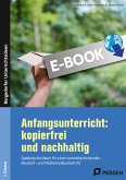 Anfangsunterricht: kopierfrei und nachhaltig (eBook, PDF)