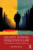Valiant Judges, Iniquitous Law (eBook, PDF)