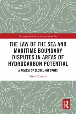 The Law of the Sea and Maritime Boundary Disputes in Areas of Hydrocarbon Potential (eBook, ePUB) - Chandra, Vivek