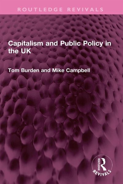 Capitalism and Public Policy in the UK (eBook, ePUB) Capitalism and Public Policy in the UK (eBook, ePUB)