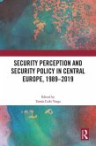 Security Perception and Security Policy in Central Europe, 1989-2019 (eBook, ePUB)