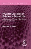 Physical Education in Relation to School Life (eBook, PDF)