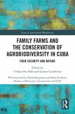 Family Farms and the Conservation of Agrobiodiversity in Cuba (eBook, PDF)