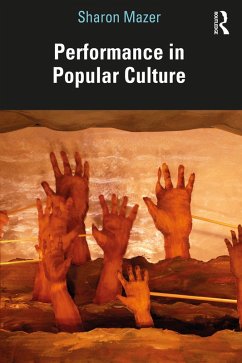 Performance in Popular Culture (eBook, PDF) - Mazer, Sharon