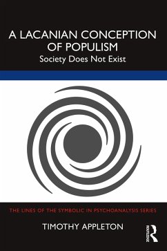 A Lacanian Conception of Populism (eBook, PDF) - Appleton, Timothy