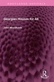 Georgian Houses for All (eBook, ePUB)