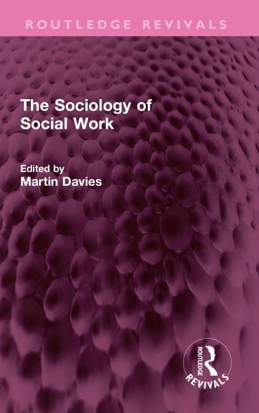 The Sociology of Social Work (eBook, ePUB)