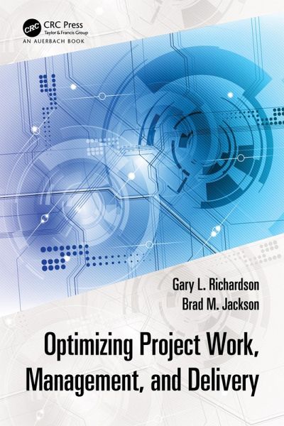Optimizing Project Work, Management, and Delivery (eBook, PDF) Optimizing Project Work, Management, and Delivery (eBook, PDF)