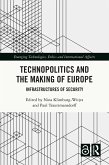 Technopolitics and the Making of Europe (eBook, PDF)