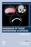 Handbook of Tissue Engineering Scaffolds: Volume One (eBook, ePUB)