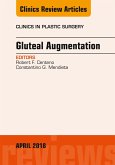Gluteal Augmentation, An Issue of Clinics in Plastic Surgery (eBook, ePUB)