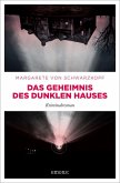 Das Geheimnis des dunklen Hauses (Mängelexemplar) Das Geheimnis des dunklen Hauses (Mängelexemplar)