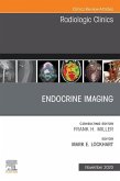Endocrine Imaging, An Issue of Radiologic Clinics of North America, E-Book (eBook, ePUB)