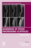 Handbook of Tissue Engineering Scaffolds: Volume Two (eBook, ePUB)