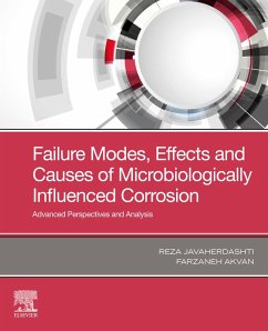 Failure Modes, Effects and Causes of Microbiologically Influenced Corrosion (eBook, ePUB) - Javaherdashti, Reza; Akvan, Farzaneh