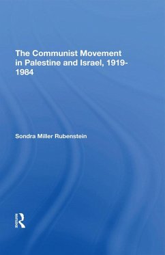 The Communist Movement In Palestine And Israel, 1919-1984 (eBook, ePUB) - Rubenstein, Sondra M