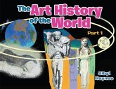 The Art History of the World (eBook, ePUB)