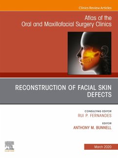 Cover Reconstruction of Facial Skin Defects, An Issue of Atlas of the Oral & Maxillofacial Surgery Clinics (eBook, ePUB)