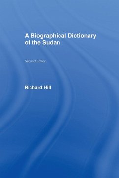 A Biographical Dictionary of the Sudan (eBook, ePUB) - Hill, Richard