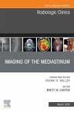 Imaging of the Mediastinum, An Issue of Radiologic Clinics of North America (eBook, ePUB)