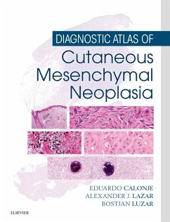 Diagnostic Atlas of Cutaneous Mesenchymal Neoplasia E-Book (eBook, ePUB) - Calonje, J. Eduardo; Lazar, Alexander J; Luzar, Bostjan