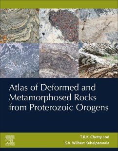 Atlas of Deformed and Metamorphosed Rocks from Proterozoic Orogens (eBook, ePUB) - Chetty, T. R. K.; Kehelpannala, Wilbert