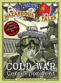 Cold War Correspondent (Nathan Hale's Hazardous Tales #11) (eBook, ePUB)