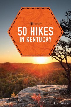 50 Hikes in Kentucky (2nd Edition) (Explorer's 50 Hikes) (eBook, ePUB) - Rogers, Hiram