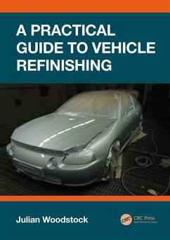 A Practical Guide to Vehicle Refinishing (eBook, ePUB) - Woodstock, Julian